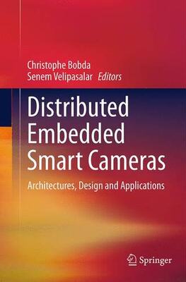 【预订】Distributed Embedded Smart Cameras: ...