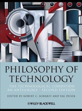 【预售】Philosophy of Technology: The Technological Condi