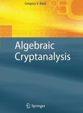 【预订】Algebraic Cryptanalysis