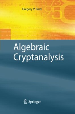 【预订】Algebraic Cryptanalysis