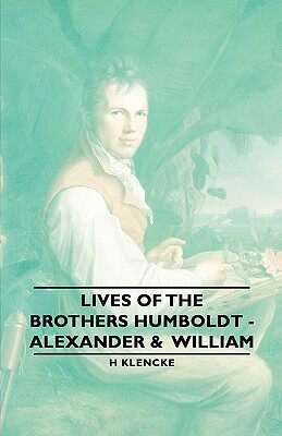 【预售】Lives of the Brothers Humboldt - Alexander & William
