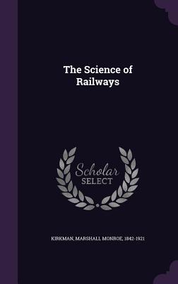 【预售】The Science of Railways