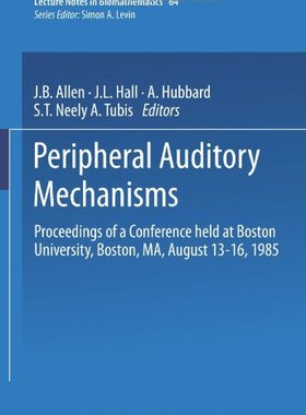 【预订】Peripheral Auditory Mechanisms: Proc...