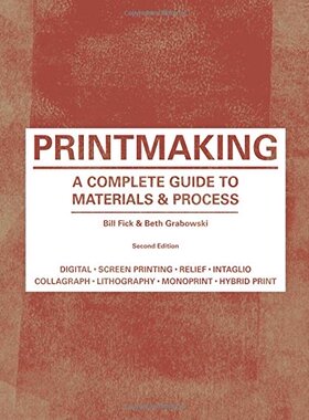 【预订】Printmaking: A Complete Guide to Mat...
