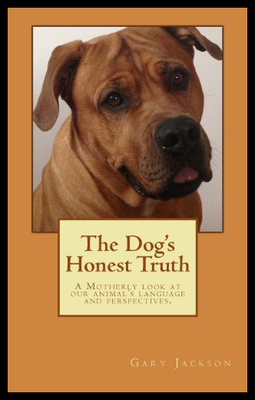 【预售】The Dog's Honest Truth
