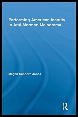【预售】Performing American Identity in Anti-Mormon Melod