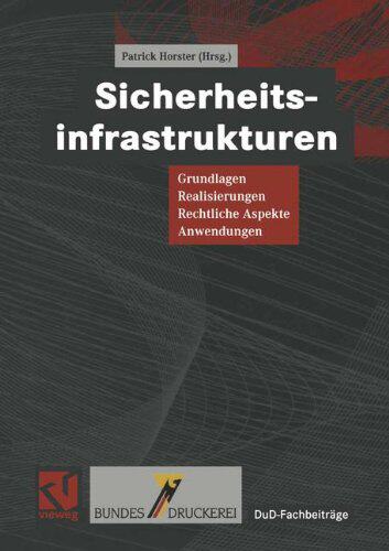 【预售】Sicherheitsinfrastrukturen: Grundlagen, Realis...