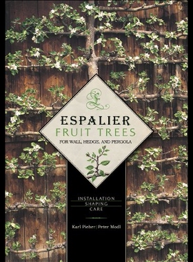 【预售】Espalier Fruit Trees for Wall, Hedge, and Pergola
