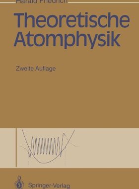 【预订】Theoretische Atomphysik