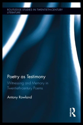 【预售】Poetry as Testimony: Witnessing and Memory in Twe