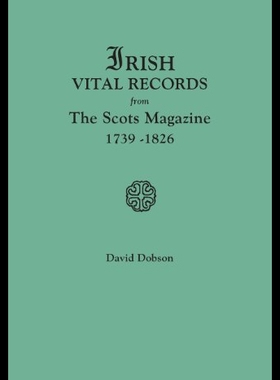 【预售】Irish Vital Records from the Scots Magazine, 1739