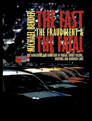 【预售】The Fast, the Fraudulent & the Fatal:
