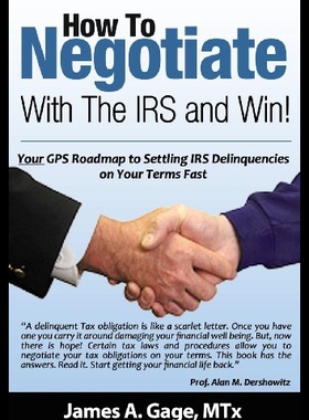 【预售】How to Negotiate with the IRS and Win!: Your GPS
