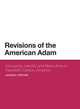 【预售】Revisions of the American Adam: Innocence, Ide...