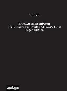【预售】Brucken in Eisenbeton, Teil 2: Bogen...