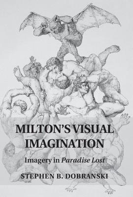 【预售】Milton's Visual Imagination: Imagery...