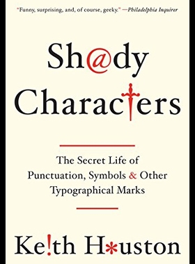 【预售】Shady Characters: The Secret Life of Punctuation,