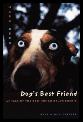 【预售】Dog's Best Friend: Annals of the Dog-Human Rela