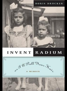 【预售】Invent Radium or I'll Pull Your Hair: A Memoir