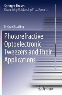 【预订】Photorefractive Optoelectronic Tweez...
