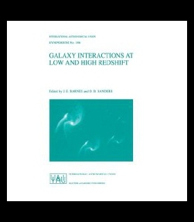 【预售】Galaxy Interactions at Low and High Redshift: Pro