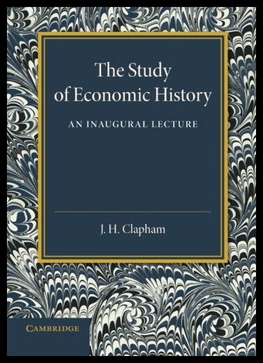 【预售】The Study of Economic History: An Inaugural Lectu