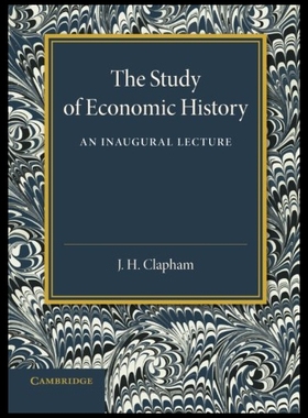【预售】The Study of Economic History: An Inaugural Lectu