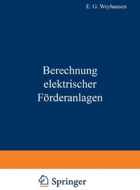 【预订】Berechnung Elektrischer Forderanlagen
