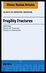 【预售】Fragility Fractures, an Issue of Clinics in Geria