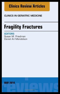 【预售】Fragility Fractures, an Issue of Clinics in Geria