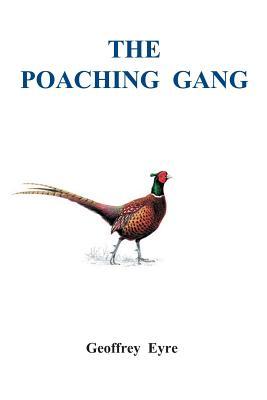 【预售】The Poaching Gang