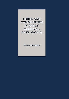 【预售】Lords and Communities in Early Medieval East Anglia