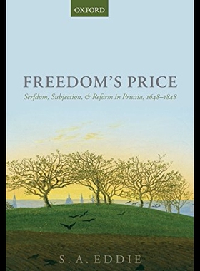 【预售】Freedom's Price: Serfdom, Subjection, and Reform