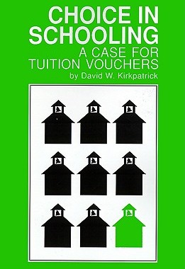 【预售】Choice in Schooling: A Case for Tuition Vouchers