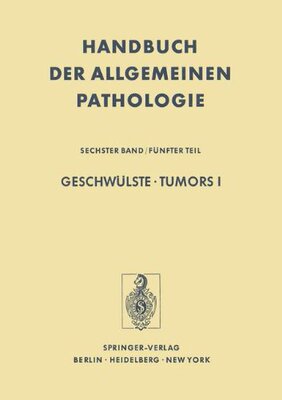 【预订】Geschwulste / Tumors I: Morphologie,...