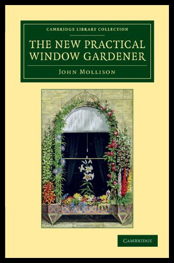 【预售】The New Practical Window Gardener: Being Practica - 实物图