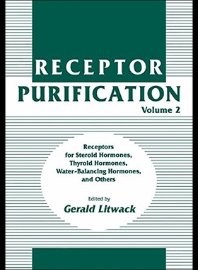 【预售】Receptor Purification: Receptors for Steroid Horm