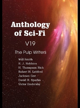 【预售】Anthology of Sci-Fi V19, the Pulp Writ