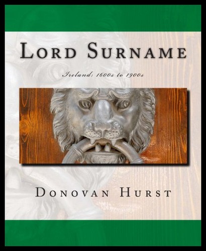【预售】Lord Surname: Ireland: 1600s to 1900s