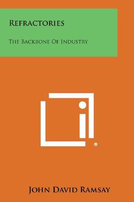 【预售】Refractories: The Backbone of Industry