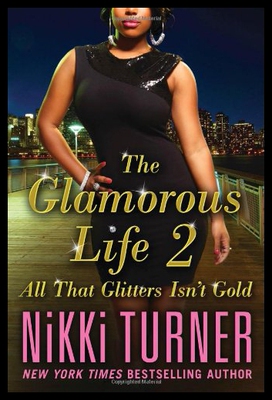 【预售】The Glamorous Life 2: All That Glitters Isn't Gol