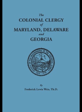 【预售】The Colonial Clergy of Maryland, Delaware and Geo