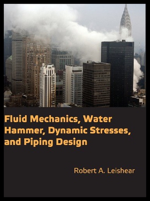 【预售】Fluid Mechanics, Water Hammer, Dynamic Stresses a