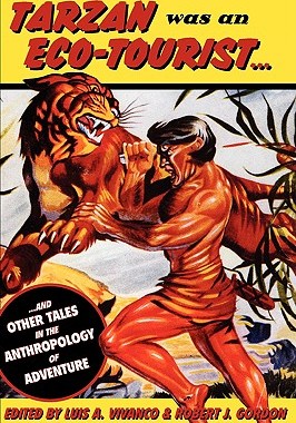 【预售】Tarzan Was an Eco-Tourist: ...and Other Tales ...