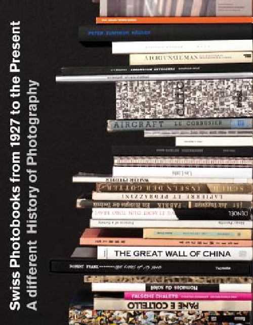 【预订】Swiss Photobooks from 1927 to the Pr...