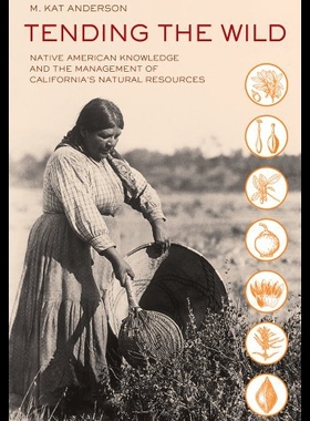 【预售】Tending the Wild: Native American Knowledge and t