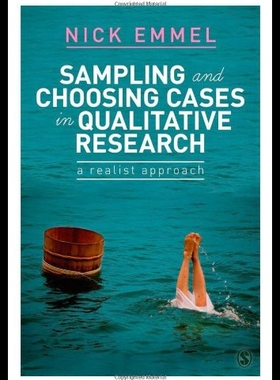 【预售】Sampling and Choosing Cases in Qualitative Resear