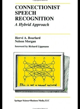 【预售】Connectionist Speech Recognition: A Hy