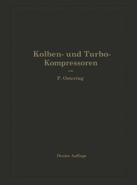 【预订】Kolben- Und Turbo-Kompressoren: Theo...
