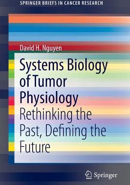 【预订】Systems Biology of Tumor Physiology
